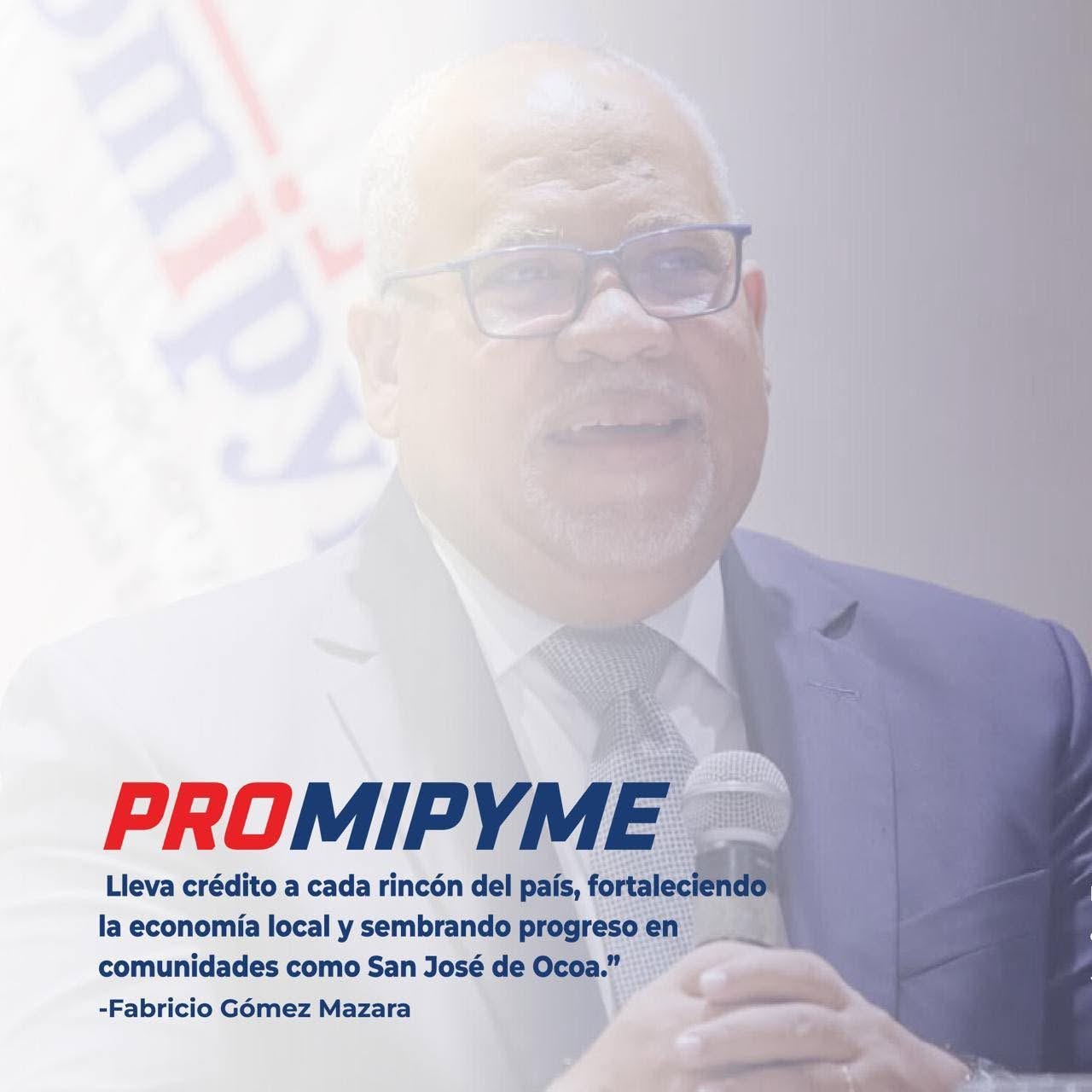 Fabricio Gómez Mazara destaca impacto de PROMIPYME en el desarrollo de las comunidades